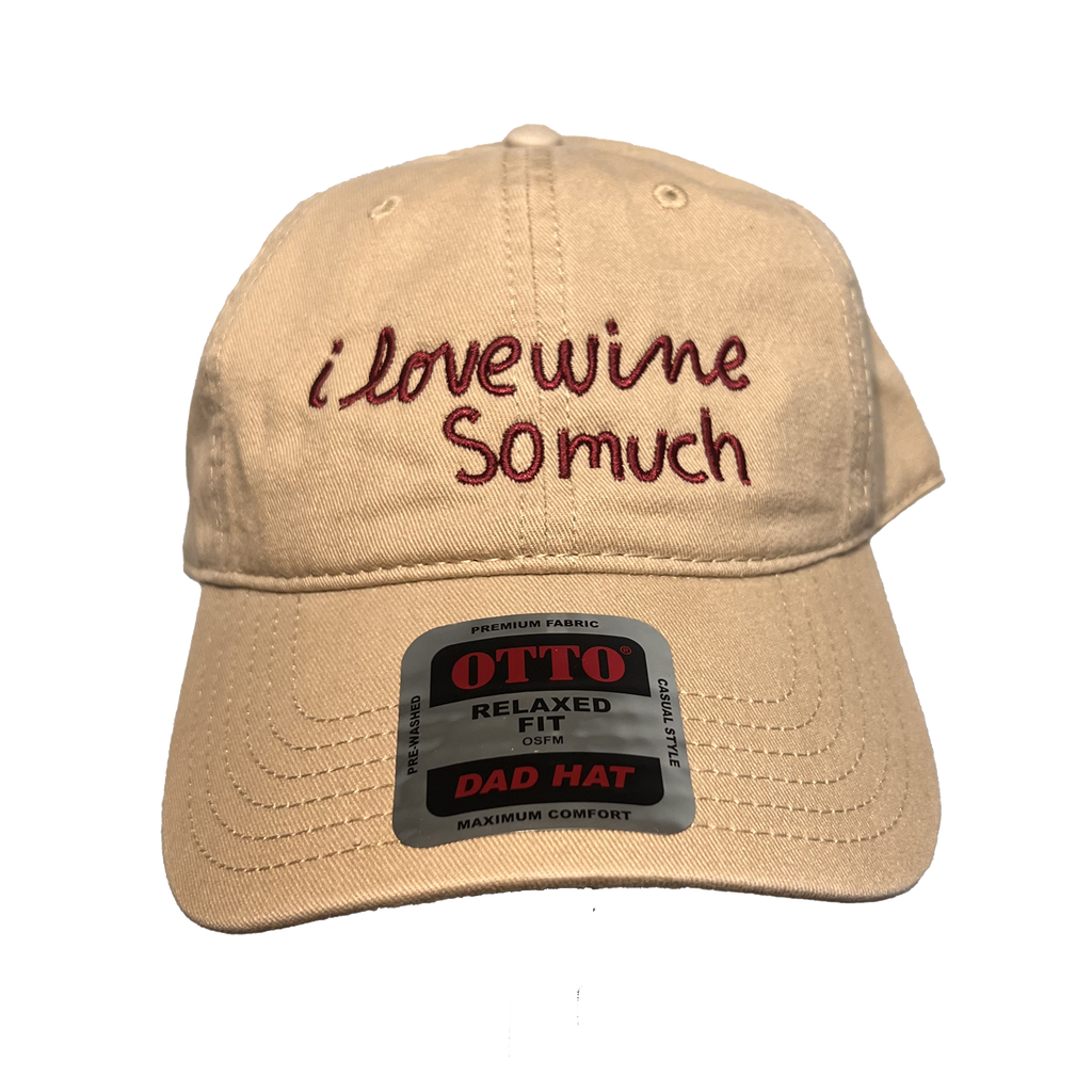 I Love Wine So Much Khaki Dad Cap