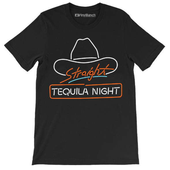 Straight Tequila Night Unisex Tee